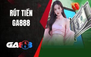 Rút Tiền GA888