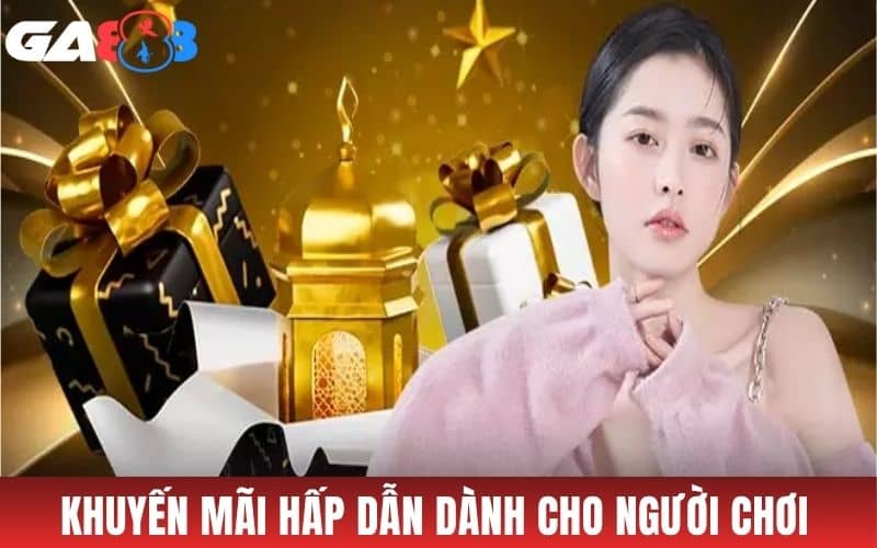 Nhiều khuyến mãi hấp dẫn dành cho người chơi Nhiều khuyến mãi hấp dẫn dành cho người chơi